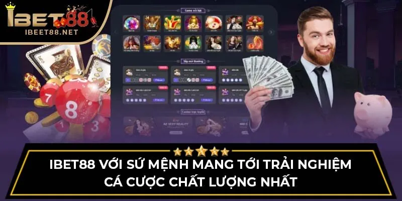 trang chủ 55 iBet88 với sứ mệnh mang tới trải nghiệm cá cược chất lượng nhất