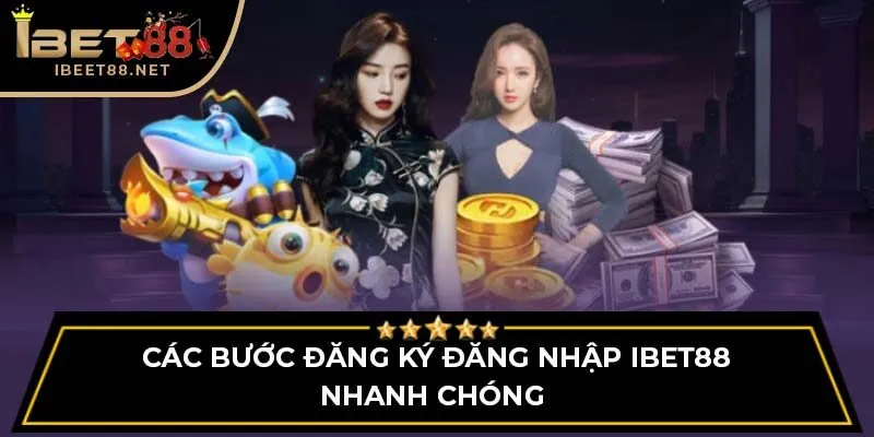 trang chủ 58 Các bước đăng ký đăng nhập iBet88 nhanh chóng