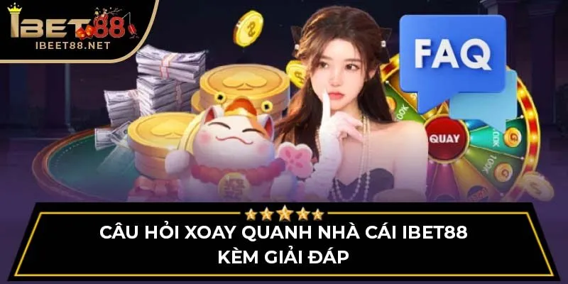 trang chủ 61 Câu hỏi xoay quanh nhà cái iBet88 kèm giải đáp